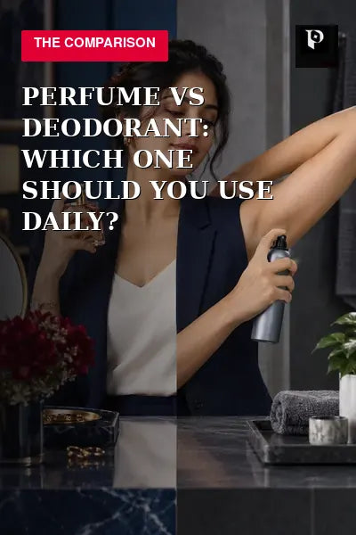 Perfume vs Deodorant: Which One Should You Use Daily? –