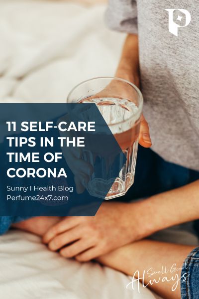 11 SELF-CARE TIPS IN THE TIME OF CORONA