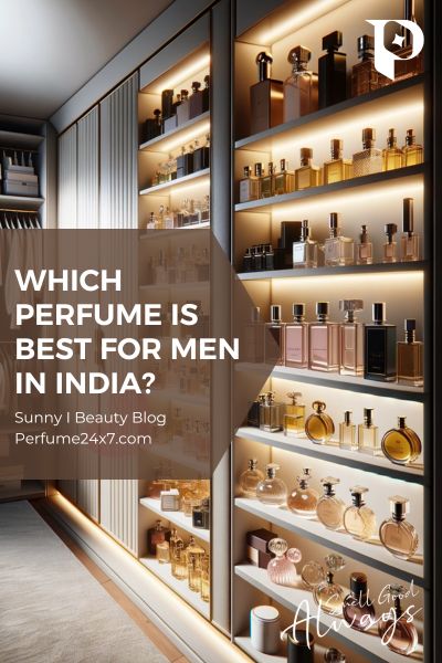 WHICH PERFUME IS BEST FOR MEN IN INDIA?