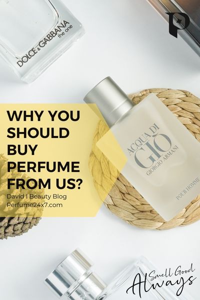 Why Perfume24x7.com Should Be Your Preferred Destination To Buy Perfumes?