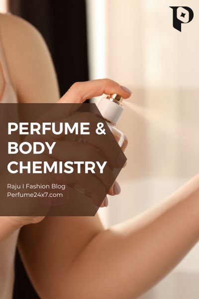 The Science Behind How Perfumes Work with Your Body Chemistry