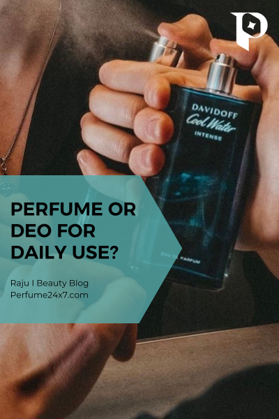Perfume vs. Deo – Which One Should You Use Daily?