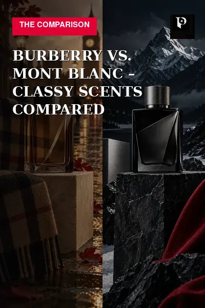 Burberry vs. Mont Blanc – Classy Scents Compared editorial cover