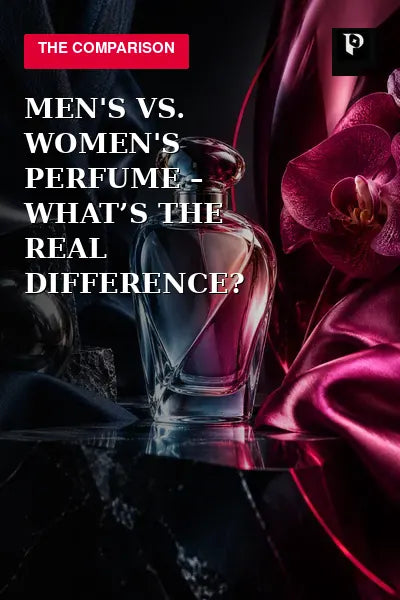 Men's vs. Women's Perfume – What’s the Real Difference? editorial cover