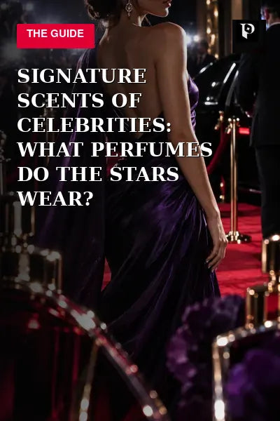 Signature Scents of Celebrities: What Perfumes Do the Stars Wear? editorial cover
