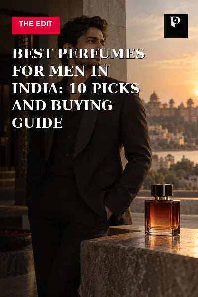 Best Perfumes for Men in India: 10 Picks and Buying Guide editorial cover