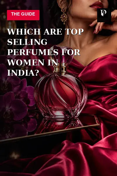 Which are Top Selling Perfumes for Women In India? editorial cover